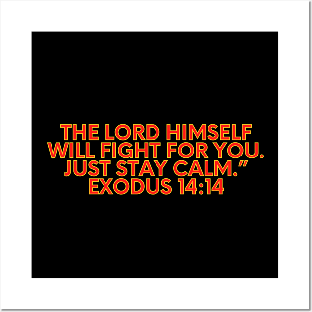 Bible Verse Exodus 14:14 Wall Art by Prayingwarrior
